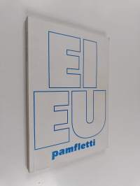 Ei EU:lle -pamfletti