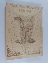 Tämä materialistinen maailma