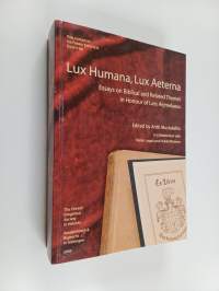 Lux humana, lux aeterna : essays on biblical and related themes in honour of Lars Aejmelaeus