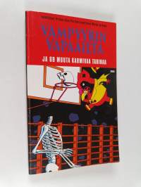 Vampyyrin vapaailta ja 69 muuta karmivaa tarinaa