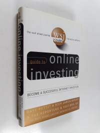 The Wall Street Journal Interactive Edition&#039;s Guide to Online Investing - Become a Successful Internet Investor