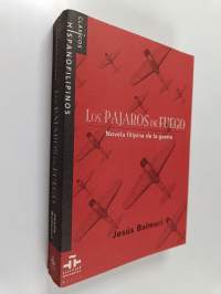 Los pájaros de fuego : novela Filipina de la guerra