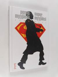 Perusmyyjästä supermyyjäksi