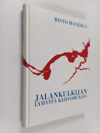 Jalankulkijan lyhyitä kertomuksia