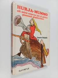 Hurja-Mummo eli Mitä seuraa jos ei pääse pienenä pianistiksi