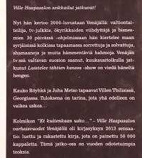 Et muuten tätäkään usko - Ville Haapasalon 2000-luku Venäjällä. ( Yhteiskuntakuvaus, asuminen ulkomailla, näyttelijät )