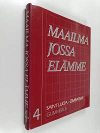 Maailma jossa elämme 4 : Saint Lucia - Zimbabwe