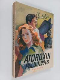 Atoroxin paluu v. 2948 : mielikuvitusromaani