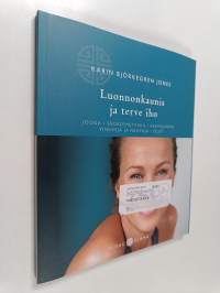 Luonnonkaunis ja terve iho
