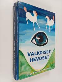 Maa, missä valkoiset hevoset lentää