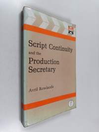 Script continuity and the production secretary in film and tv