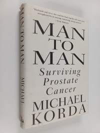 Man to Man : Surviving Prostate Cancer