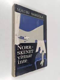 Norrskenet vittnar inte : kriminalroman