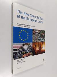 The new security role of the European Union : transnational crisis management and the protection of Union citizens