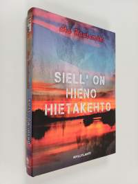 Siell&#039; on hieno hietakehto : romaani rikoksista