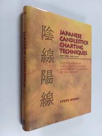 Japanese Candlestick Charting Techniques - A Contemporary Guide to the Ancient Investment Techniques of the Far East