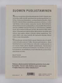 Suomen puolustaminen : Suomen puolustuskysymyksen ja puolustusmahdollisuuksien pääpiirteet. Mitä jokaisen kansalaisen tulisi tietää näistä asioista