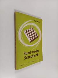 Rund um das Schachbrett : amüsantes und interessantes vom Schach
