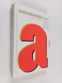 Asiantuntija viestii : ajatuksesta vaikutukseen