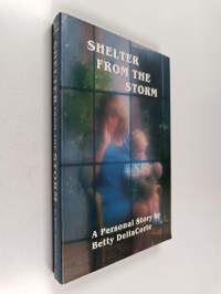 Shelter from the Storm - A Personal Story