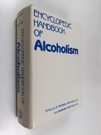 Encyclopedic handbook of alcoholism