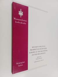 Security-political prospects in Northern Europe at the beginning of the millennium