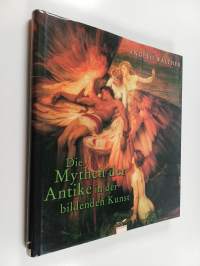 Die Mythen der Antike in der bildenden Kunst