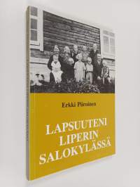 Lapsuuteni Liperin Salokylässä