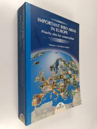 Important Bird Areas in Europe - Priority Sites for Conservation Vol. 1 : Northern Europe