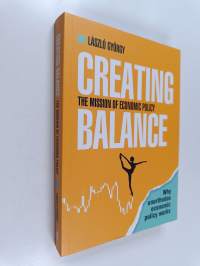 Creating balance : The mission of economic policy