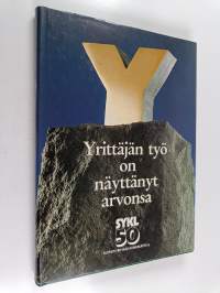 Yrittäjän työ on näyttänyt arvonsa