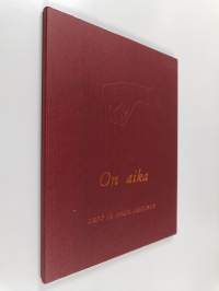 On aika (signeerattu, tekijän omiste)