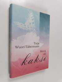 Meitä oli kaksi