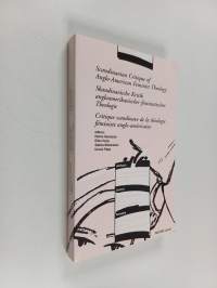 Scandinavian critique of anglo-american feminist theology - Skandinavische kritik angloamerikanischer feministicher - Critique Scandinave de la Théologie Féminist...