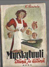 Myrskytuuli isänä ja äitinä : tyttöromaani
