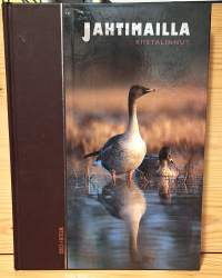 Jahtimailla 1-3 : Riistalinnut ; Riistanisäkkäät ; Riistaruoat
