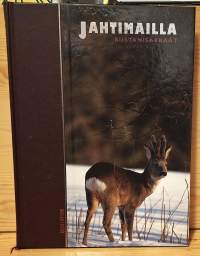 Jahtimailla 1-3 : Riistalinnut ; Riistanisäkkäät ; Riistaruoat