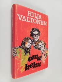 Omakehu : muistelmia menneiltä vuosilta