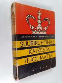Suuriruhtinas kaikesta huolimatta