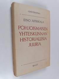 Pohjoismaisen yhteiskunnan historiallisia juuria