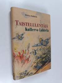 Taistelulentäjä Kullervo Lahtela