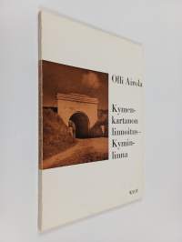 Kymenkartanon linnoitus - Kyminlinna