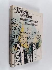 Jäivät seudut rakkahimmat : elämää - runoja - muisteluita