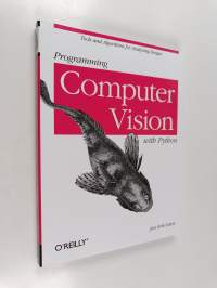Programming computer vision with Python - Tools and algorithms for analyzing images