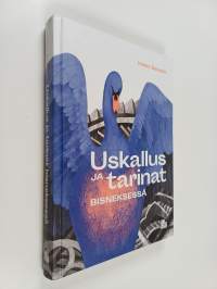 Uskallus ja tarinat bisneksessä