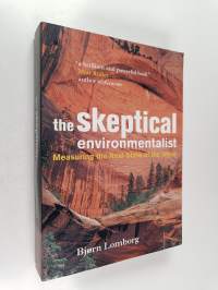 The Skeptical Environmentalist - Measuring the Real State of the World