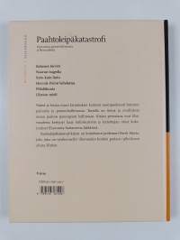 Paahtoleipäkatastrofi : kirjoituksia painonhallinnasta ja lihavuudesta
