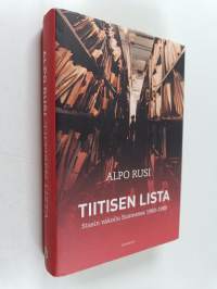 Tiitisen lista : Stasin vakoilu Suomessa 1960-1989