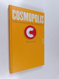 Cosmopolis : yhteiskuntavastuusta yrityskansalaisuuteen
