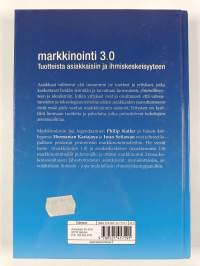 Markkinointi 3.0 : tuotteista asiakkaisiin ja ihmiskeskeisyyteen